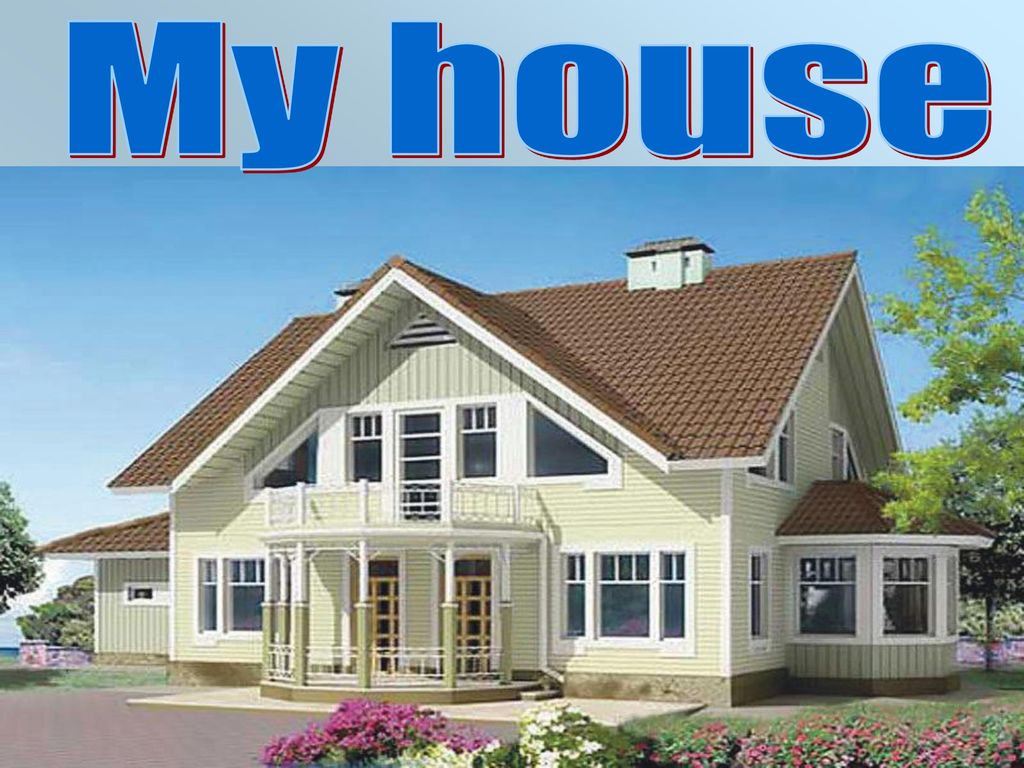 My house. - ppt download