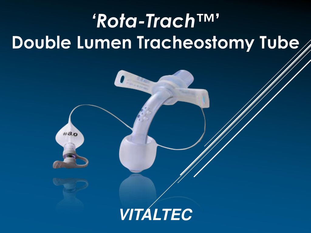Rota-Trach™' Double Lumen Tracheostomy Tube - ppt video online download
