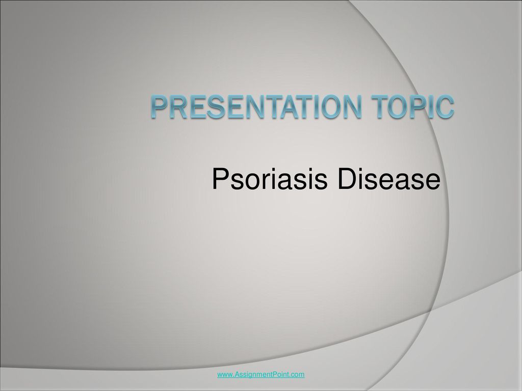 psoriasis case presentation ppt