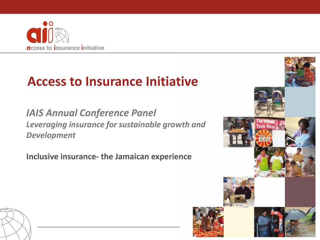 Access to Insurance Initiative - ppt download