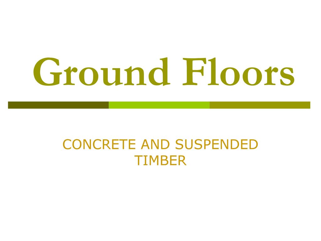 Concrete And Suspended Timber Ppt Download Concrete And Suspended Timber Ppt Download
