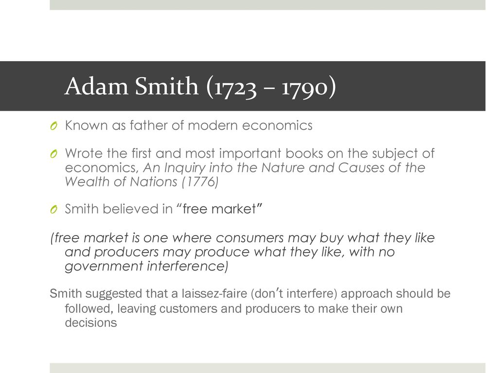 Adam Smith (1723 – 1790) Known as father of modern economics - ppt download