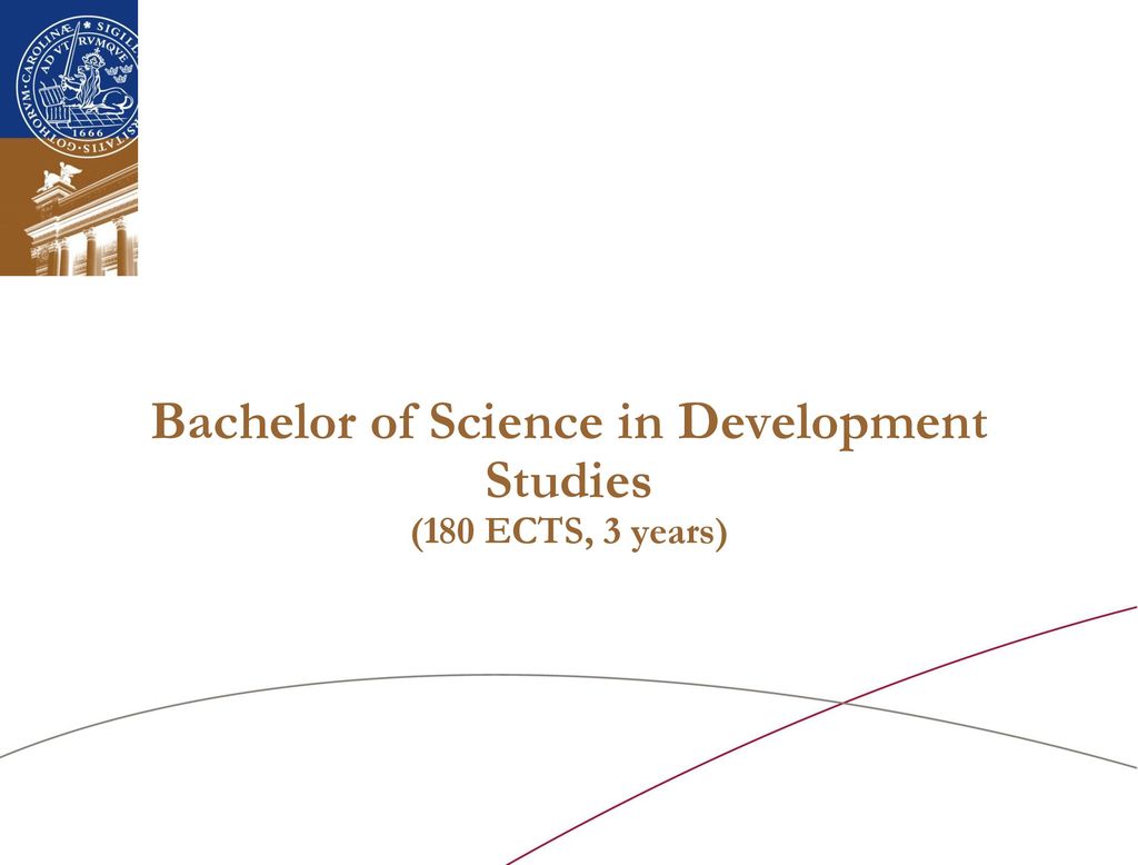 Bachelor of Science in Development Studies (180 ECTS, 3 years) - ppt  download