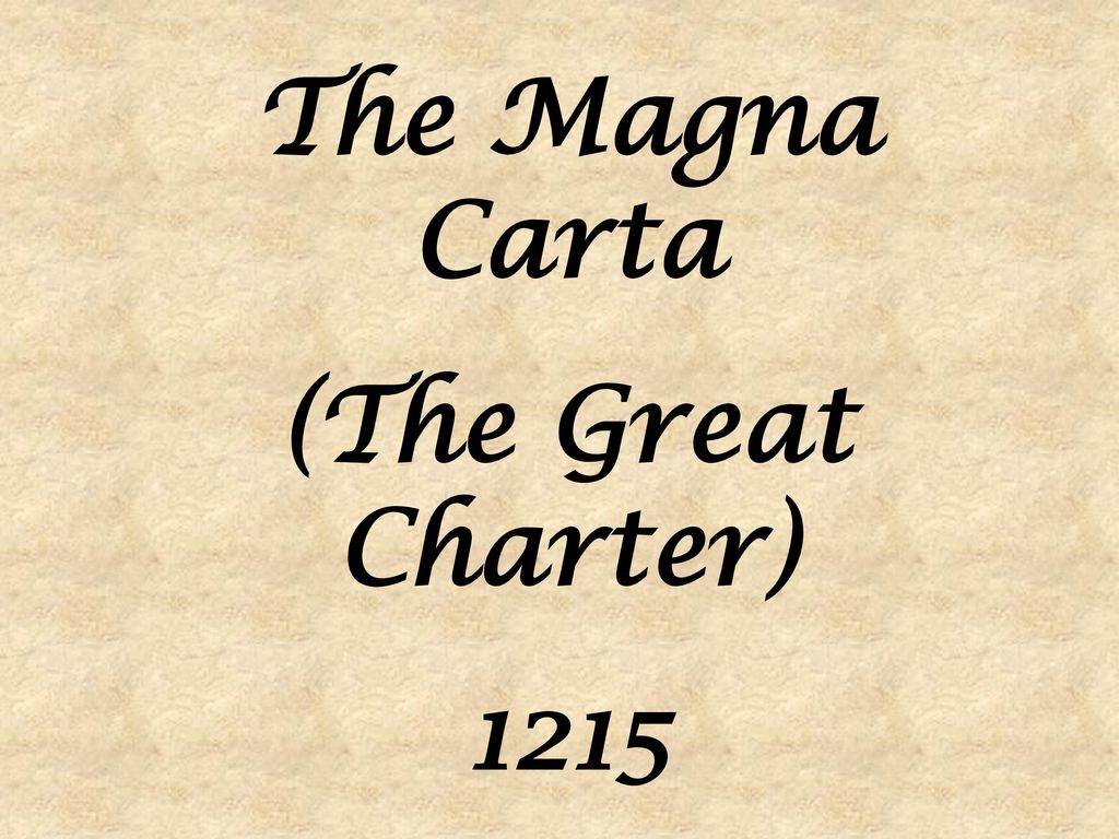 The Magna Carta (The Great Charter) ppt download