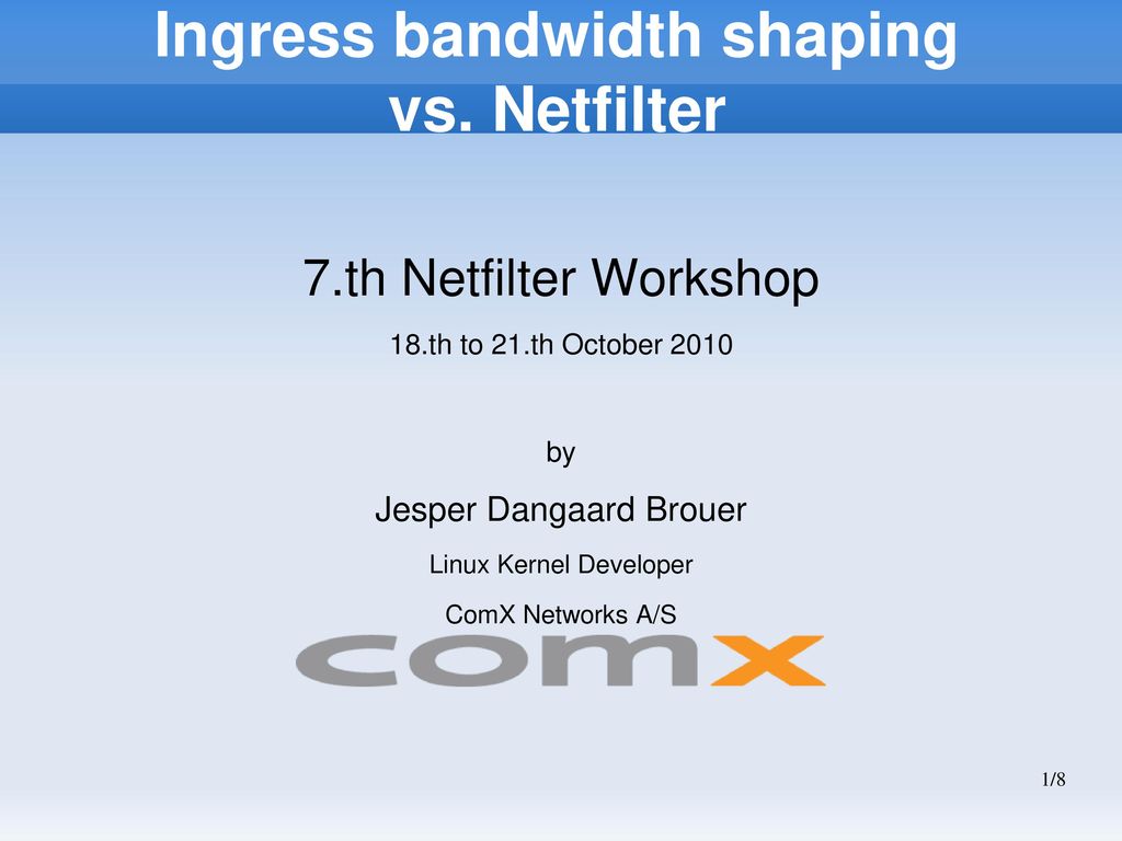 Ingress bandwidth shaping vs. Netfilter - ppt download