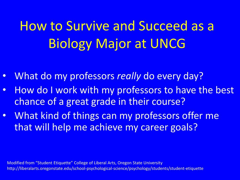 How To Survive And Succeed As A Biology Major At Uncg - Ppt Download