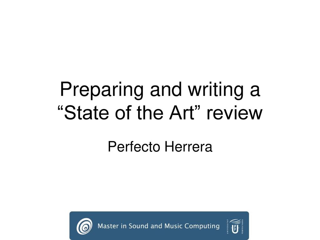 Preparing And Writing A State Of The Art Review Ppt Download