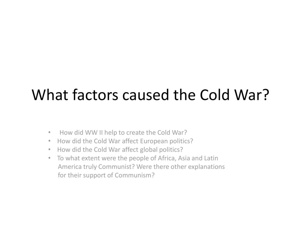 Landbrugs album Psykologisk What factors caused the Cold War? - ppt download
