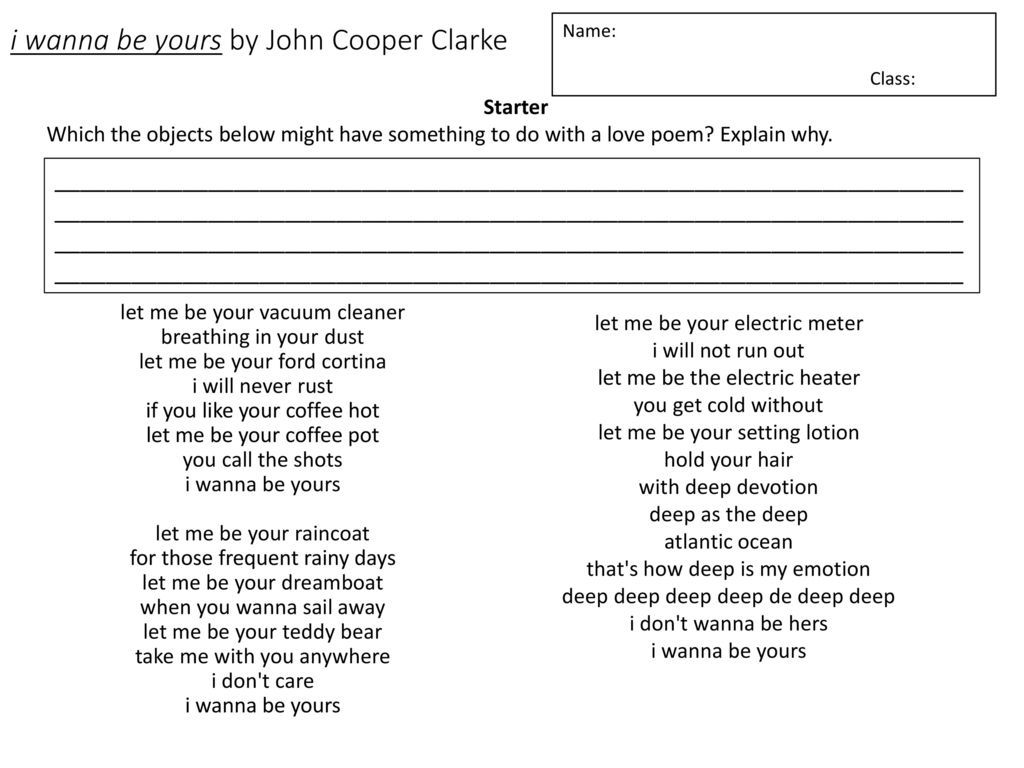 I Wanna Be Yours By John Cooper Clarke Ppt Download