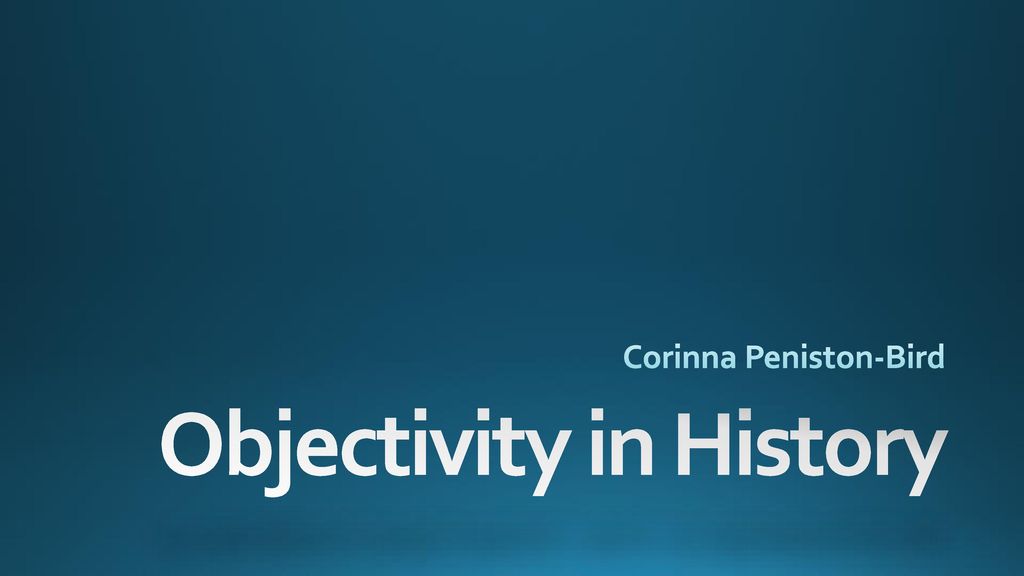 what is objectivity in history