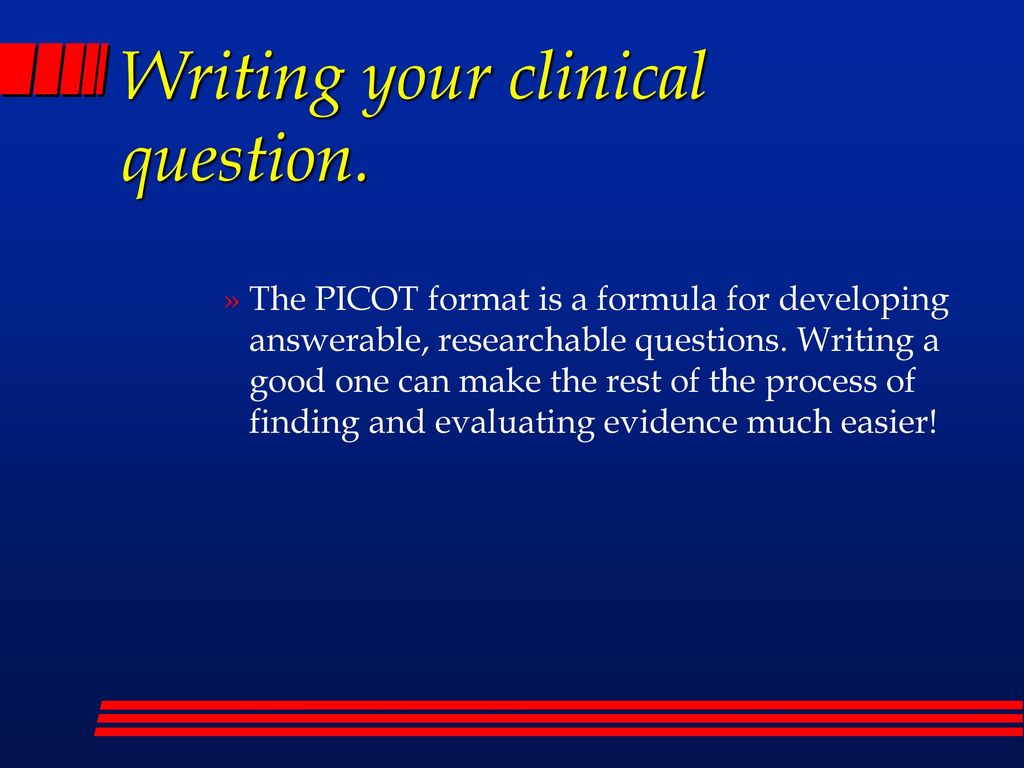 Writing your clinical question. - ppt download
