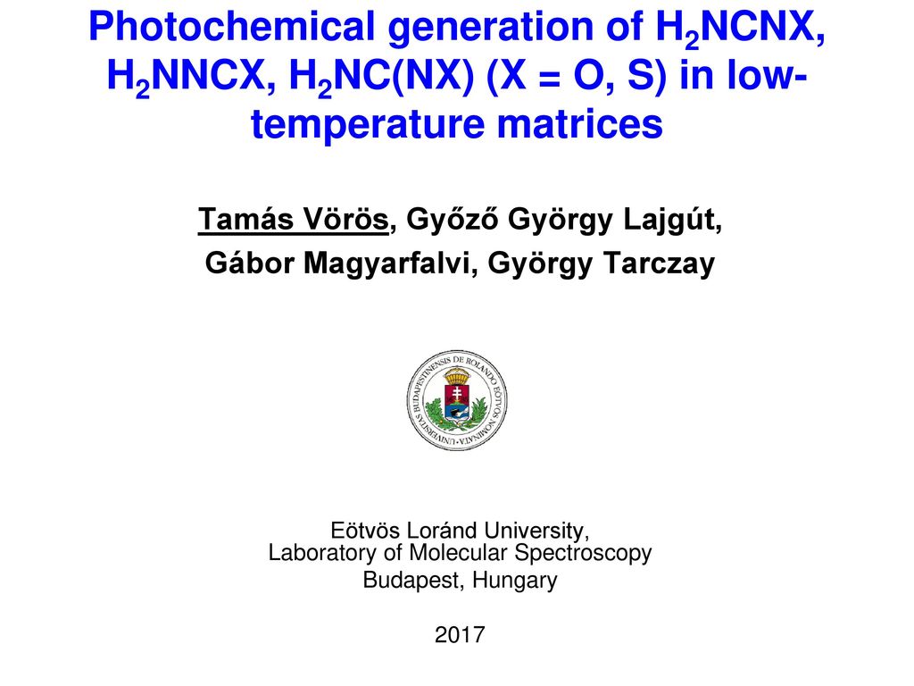 Tamas Voros Gyozo Gyorgy Lajgut Gabor Magyarfalvi Gyorgy Tarczay Ppt Download