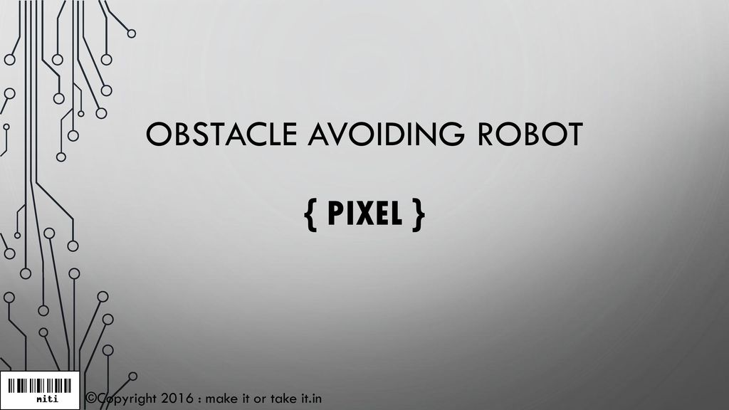 Obstacle avoiding robot pixel ppt download