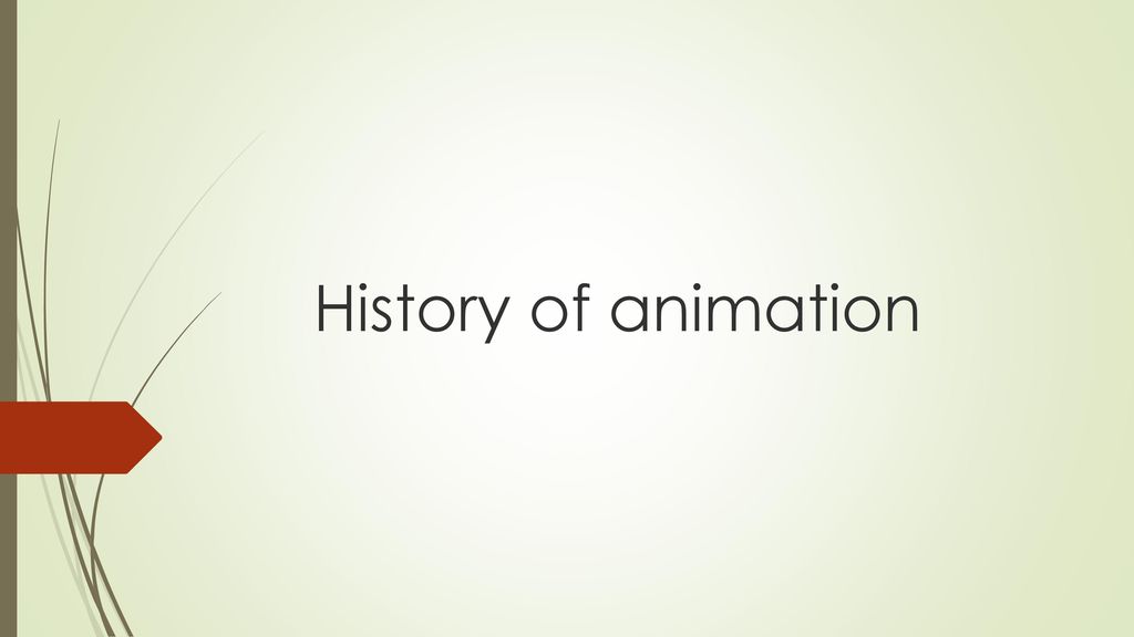 History of animation. - ppt download