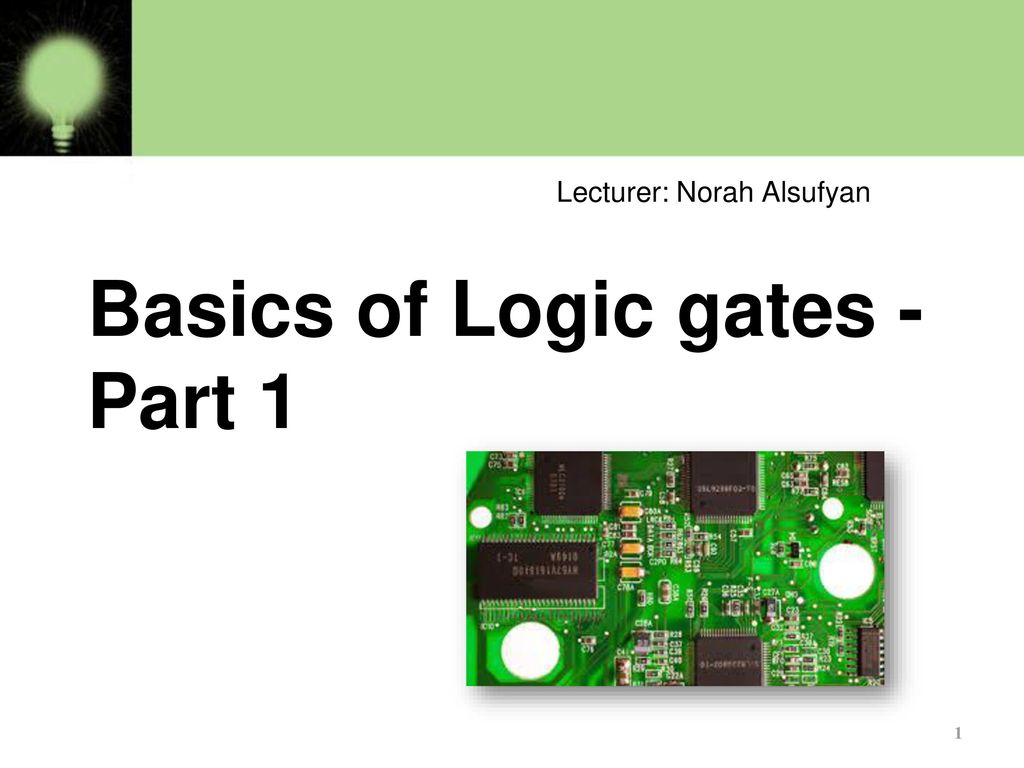 Basics of Logic gates - Part 1 - ppt download