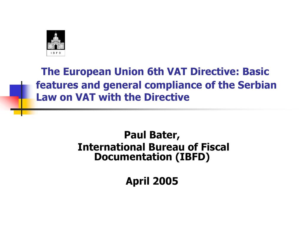 International Bureau of Fiscal Documentation (IBFD) - ppt download