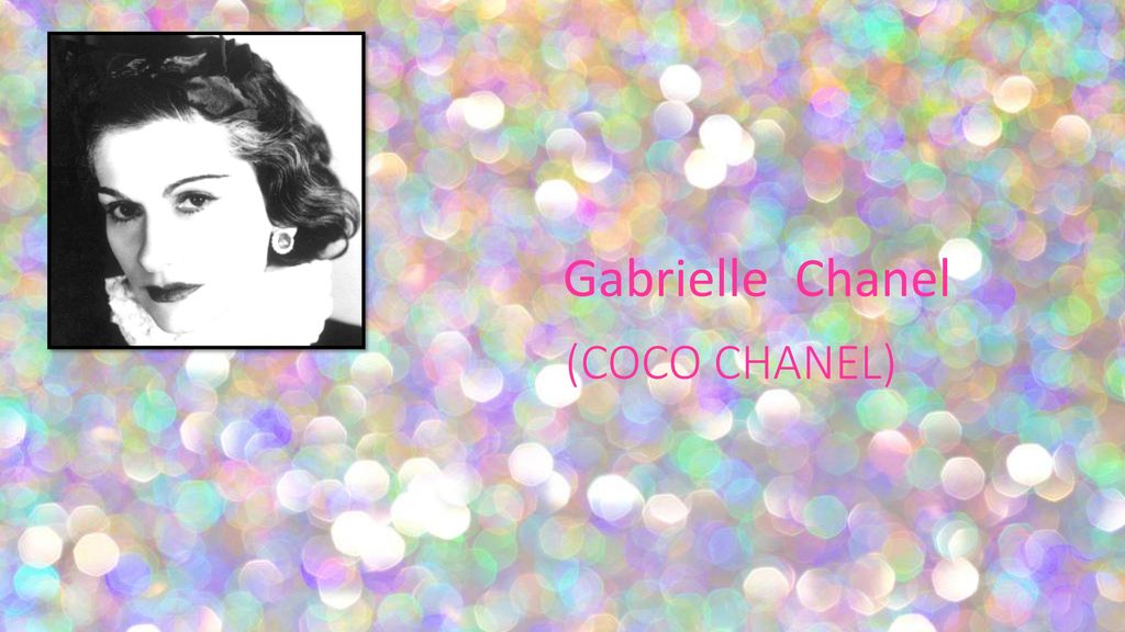Coco Chanel) Gabrielle Chanel. - ppt download