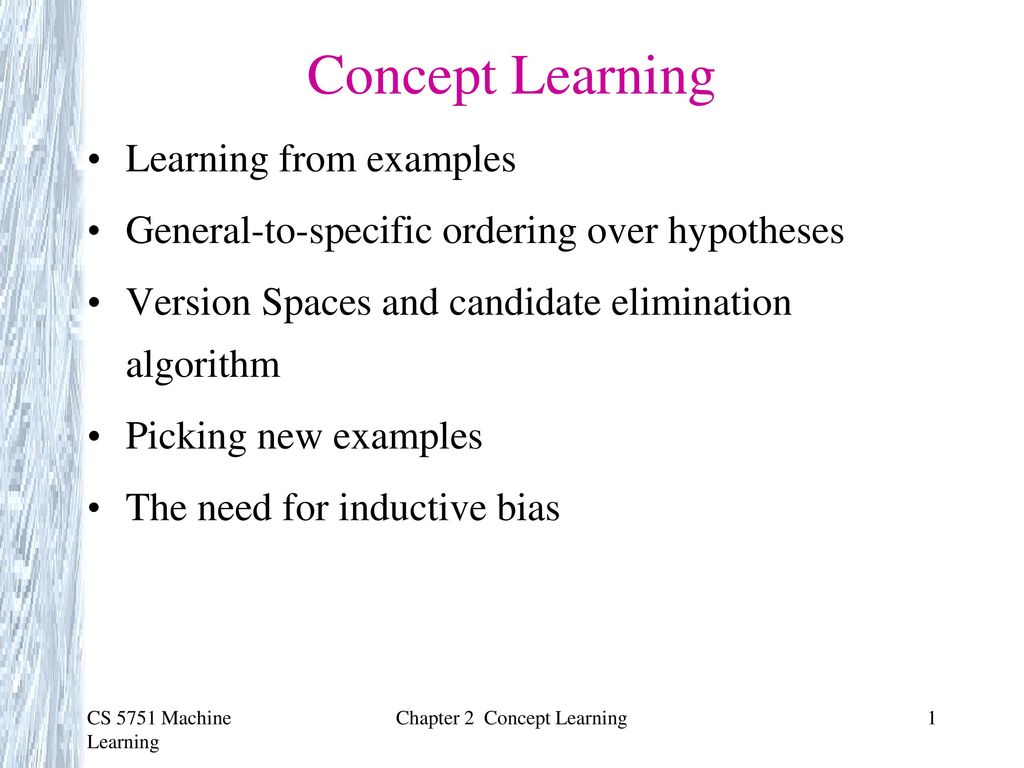 PPT - Machine Learning Chapter 2. Concept Learning and The General