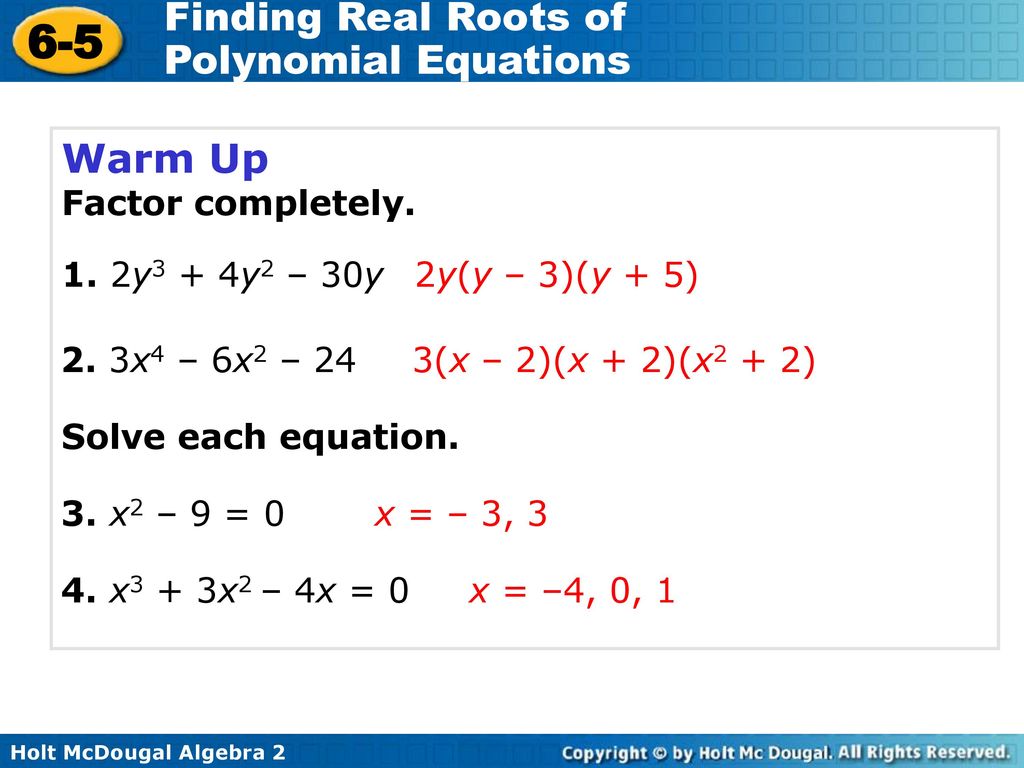 Warm Up Factor Completely 1 2y3 4y2 30y 2y Y 3 Y 5 Ppt Download
