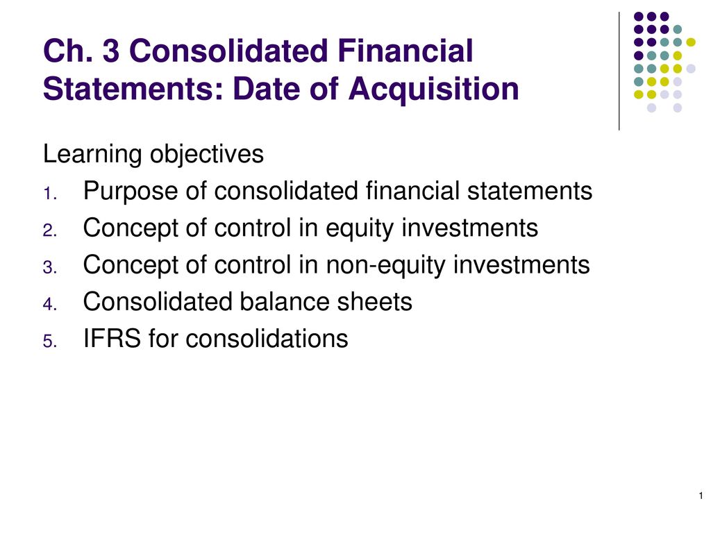 ch 3 consolidated financial statements date of acquisition ppt download objective cash flow statement fasb accounting concepts