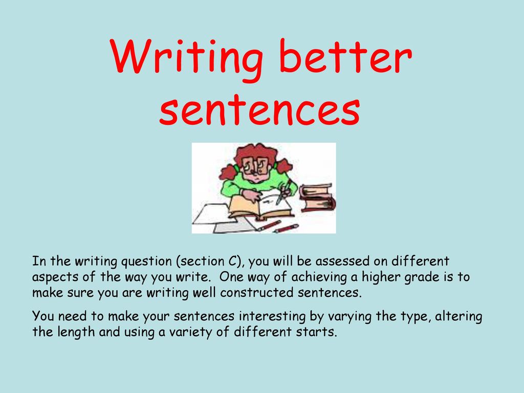 Writing better sentences - ppt download