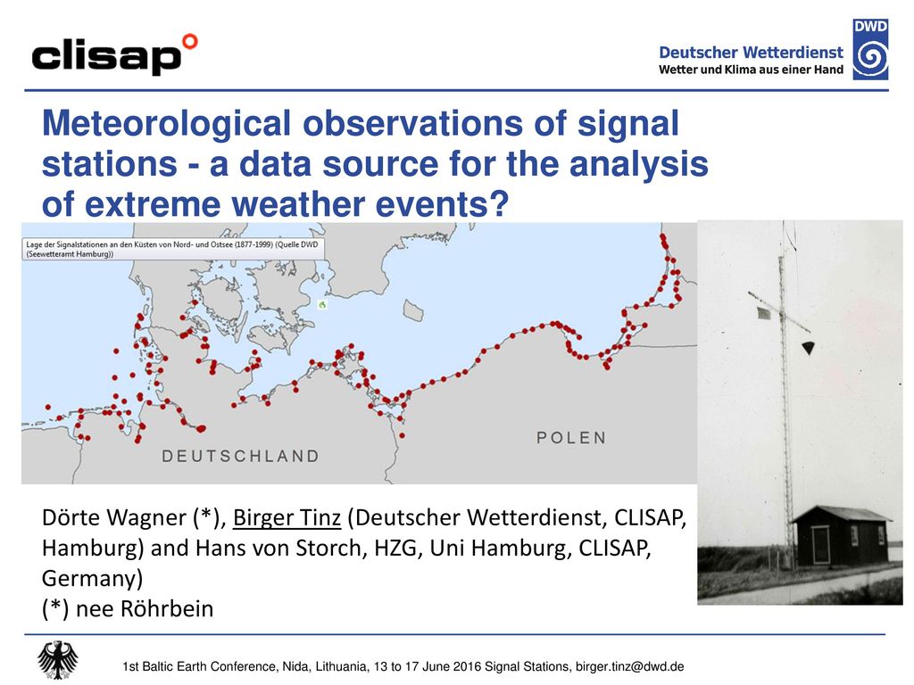 Meteorological Observations Of Signal Stations A Data Source For The Analysis Of Extreme Weather Events Dorte Wagner Birger Tinz Deutscher Wetterdienst Ppt Download
