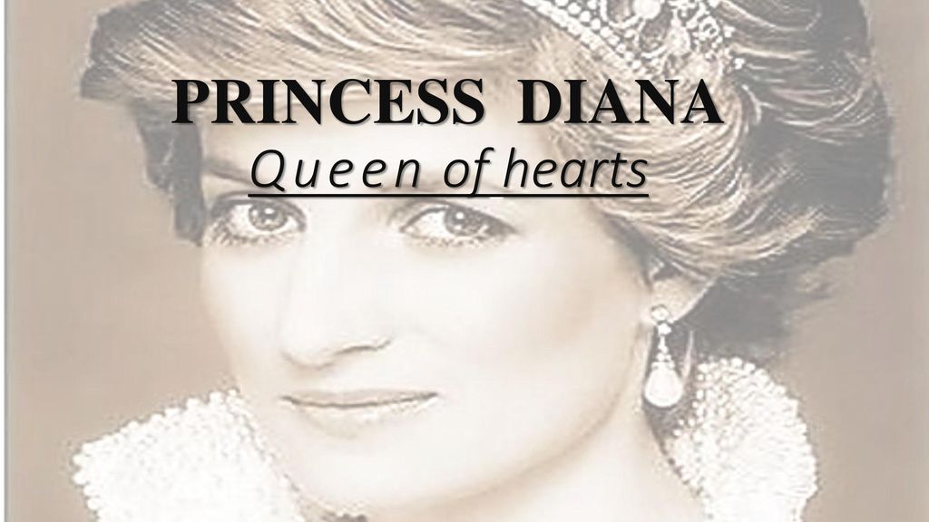 Princess Diana Queen Of Hearts Ppt Download Princess Diana Queen Of Hearts Ppt Download