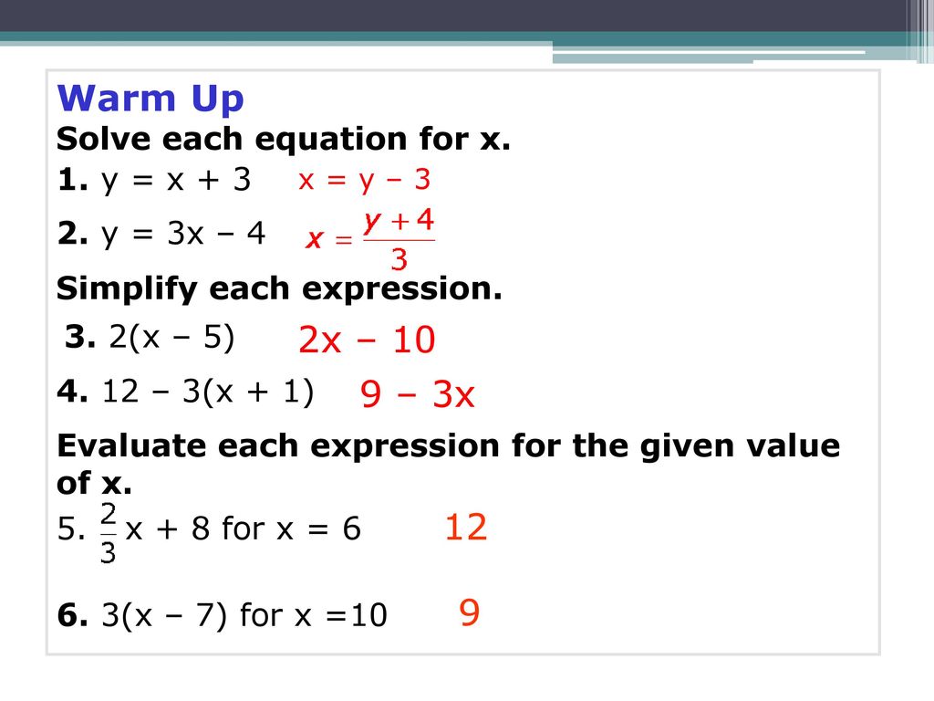Warm Up 2x 10 9 3x 12 9 Solve Each Equation For X 1 Y X Ppt Download