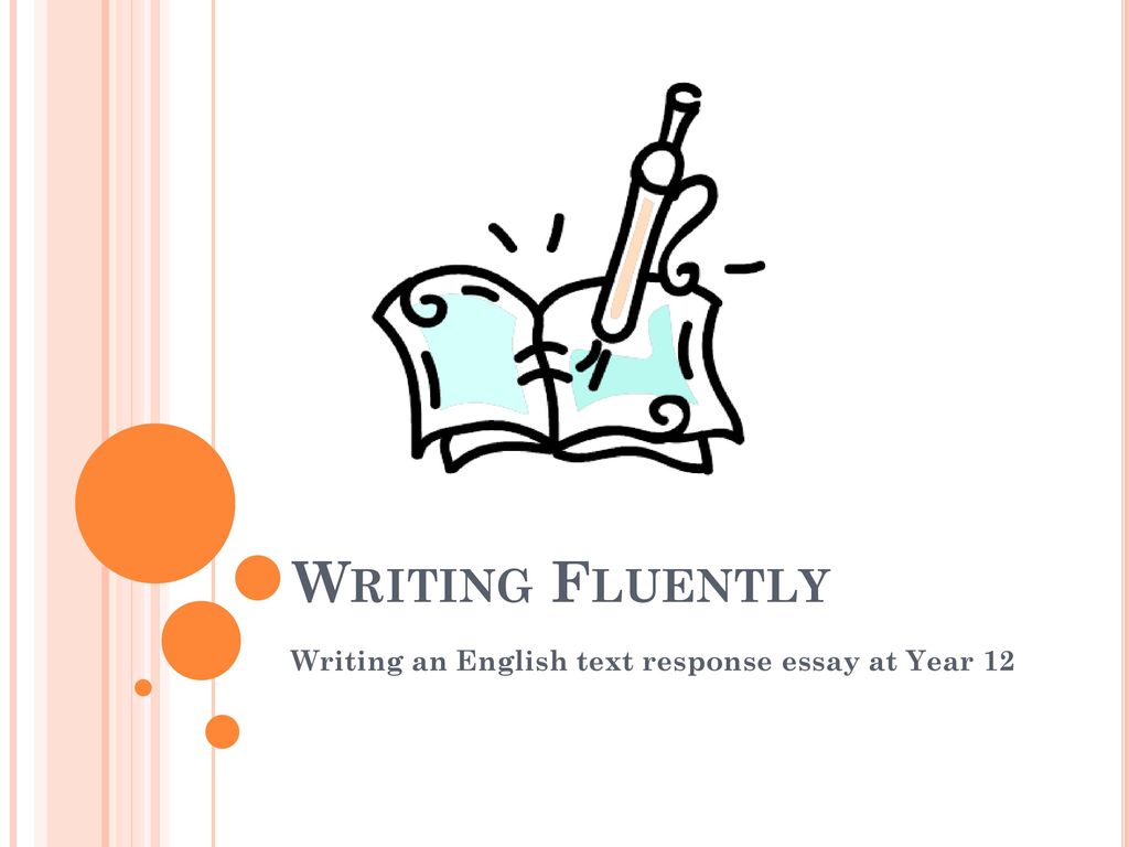 Writing an English text response essay at Year ppt download