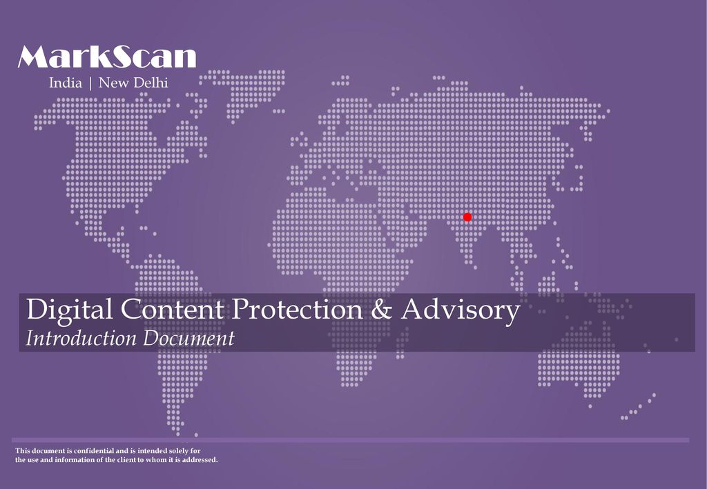 MarkScan Digital Content Protection & Advisory Introduction