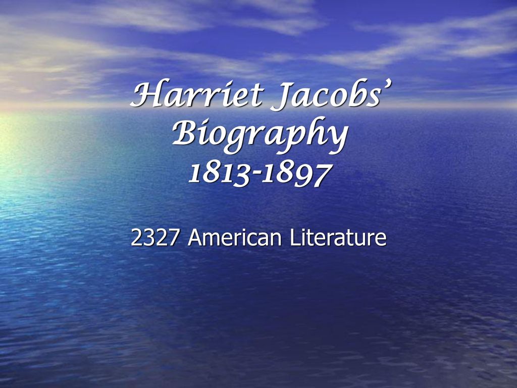 Реферат: Biography And History Harriet Jacob