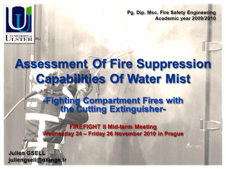 Assessment Of Fire Suppression Capabilities Of Water Mist