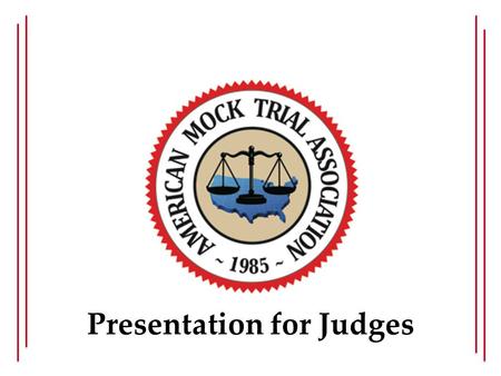 Presentation for Judges. What is this Competition? Simulation of a civil jury trial Students portray attorneys and witnesses Fictitious jurisdiction of.