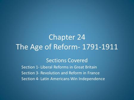 Chapter 24 The Age of Reform