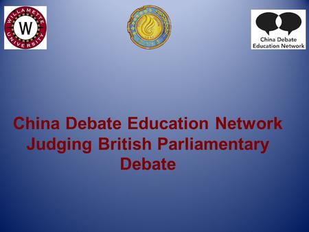 China Debate Education Network Judging British Parliamentary Debate.