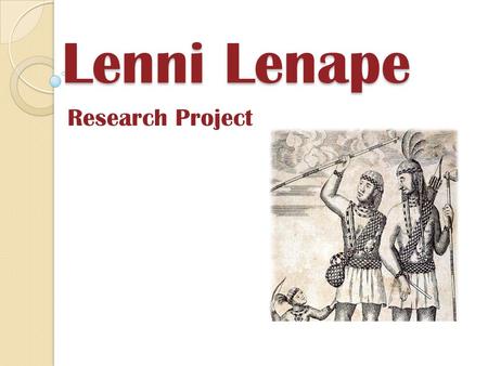 Lenni Lenape Research Project.