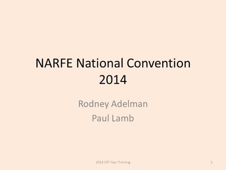 NARFE National Convention 2014 Rodney Adelman Paul Lamb 12014 Off-Year Training.