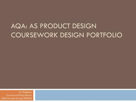 AQA: AS Product Design Coursework Design Portfolio