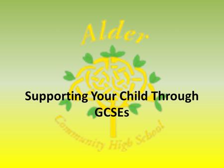 Supporting Your Child Through GCSEs. Academic Review (data capture) Alignment Meetings & Parents’ Evening Mock Exams in December: An opportunity for pupils.