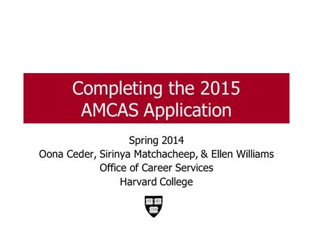 Completing the 2015 AMCAS Application