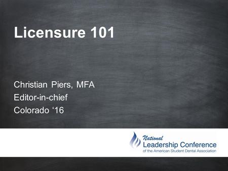 #ASDAne et Licensure 101 Christian Piers, MFA Editor-in-chief Colorado ‘16.