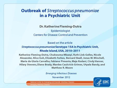 Outbreak of Streptococcus pneumoniae in a Psychiatric Unit