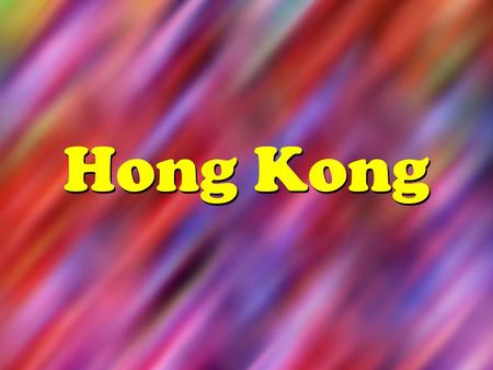 Hong Kong. Map of Hong Kong Hong Kong’s Flag Country Quick Facts Hong Kong Capital City: Victoria City (usually called Hong Kong) Population: Over 7.