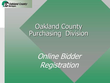 Oakland County Purchasing Division Online Bidder Registration.