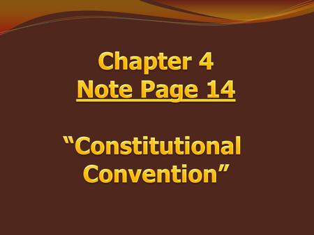Textbook Pages 146 – 147 “Compromises” Objectives:  I will be able to list two compromises that were passed in creating the Constitution.  I will be.