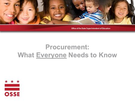 Procurement: What Everyone Needs to Know. What is Procurement? “The act of obtaining something”