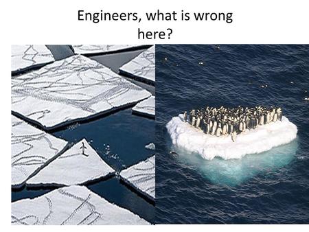 Engineers, what is wrong here?. There are penguins all over the world, not just in Antarctica. The red dots indicate where penguins live. There are penguins.