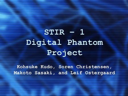 STIR – 1 Digital Phantom Project