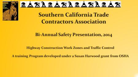 Introduction way Construction and Work Safety  Highway Construction and Work Safety  Concern to many  Construction workers, contractors, highway and.