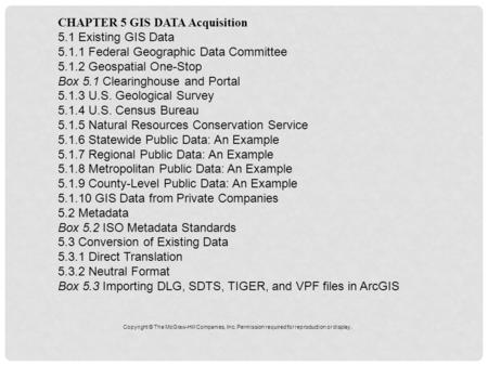 CHAPTER 5 GIS DATA Acquisition 5.1 Existing GIS Data
